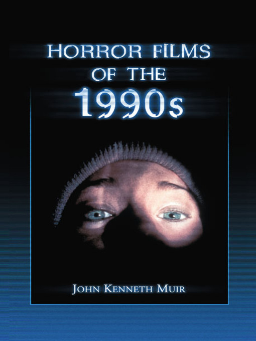 Title details for Horror Films of the 1990s by John Kenneth Muir - Available